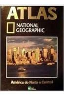 atlas national geographic / volume 6 / amrica do norte e  central-editora abril cultural