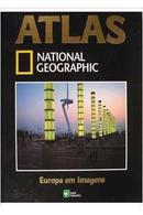 atlas national geographic / volume 14 / europa em imagens-editora abril cultural