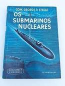 os submarinos nucleares / biblioteca cientfica -george p. steele