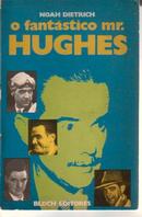 o fantastico mr hughes-noah dietrich