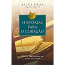 Histrias Para o Corao-Alice Gray