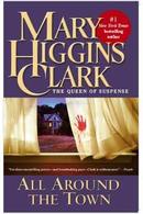 All Around The Town-Mary Higgins Clark