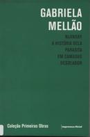 NIJINSKY A HISTORIA DELA PARASITA EM CAMDAS DESOLADOR / Coleo Primeiras Obras -GABRIELA MELLAO