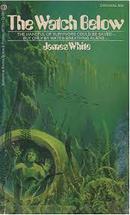 The Watch Below-James White 
