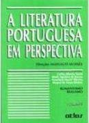 A Literatura Portuguesa Em Perspectiva / volume 3 / Romantismo realismo-Carlos Alberto Vechi / Elenir Aguilera de Barros / e outros / Direao: Massaud 