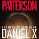 The Dangerous Days Of Daniel X-James Patterson