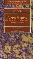 ALMAS MORTAS / AS AVENTURAS DE CHICHIKOV / POEMAS EM PROSA / CLASSICOS DE BOLSO-GOGOL / TRADUO E PREFCIO DE CONSTA NEVES / INTRODUO DE OTTO MARIA CARPEAUX