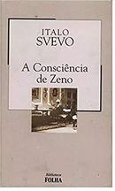 A CONSCINCIA DE ZENO / coleo biblioteca folha-ITALO SVEVO