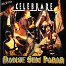Celebrare-Dance Sem Parar - Ao Vivo