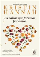 As coisas que fazemos por amor-Kristin Hannah