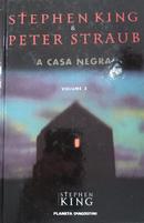 A CASA NEGRA / VOLUME 2 / COLECAO STEPHEN KING-STEPHEN KING / PETER STRAUB