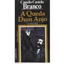 A Queda Dum Anjo / COLECAO PRESTIGIO-Camilo Castelo Branco