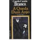 A Queda Dum Anjo / COLECAO PRESTIGIO-Camilo Castelo Branco