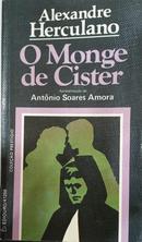 O Monge de Cister / COLECAO PRESTIGIO-Alexandre Hecrculano /  Apresentao de Antnio Soares Amora