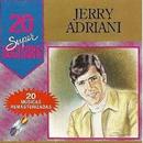 jerrry adriani-20 super sucessos
