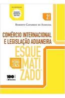 comrcio internacional e legislao aduaneira esquematizado / 2 edio-roberto caparroz