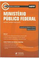 ministerio publico federal / edital sistematizado-leonardo de medeiros garcia / roberval rocha