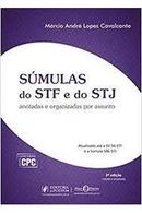 sumulas do stf e do stj / anotadas e organizadas por assunto-marcio andre lopes cavalcante