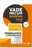 vade mecum saraiva 2018 / trabalhista e previdncirio -editora saraiva