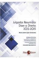 julgados resumidos dizer o direito 2012 - 2015-marcio andr lopes cavalcante