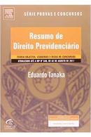 resumo de direito previdenciario / srie provas e concursos-eduardo tanaka