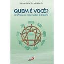 Quem  Voc? Construindo a Pessoa  Luz do Eneagrama-Domingos Cunha / Luis Carlos