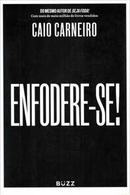 ENFODERE-SE!-CAIO CARNEIRO 