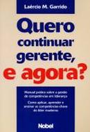 Quero Continuar Gerente, E Agora?-laercio m. garrido