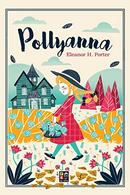 Pollyanna-Eleanor H. Porter