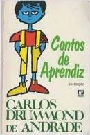 Contos De Aprendiz -Carlos Drummond De Andrade 