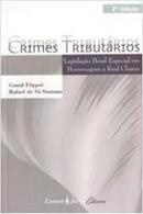 crimes tributrios / legislao penal especial em homenagem a raul chaves-gamil foppel / rafael santana
