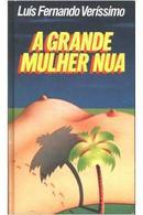 A Grande Mulher Nua- Luis Fernando  verssimo