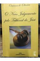 O Novo Julgamento pelo Tribunal do Jri-Osmann de Oliveira