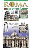 roma e o vaticano / para descobrir a roma antiga ,crist e moderna-Editora Lozzi Roma