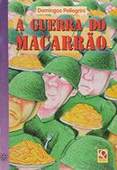 A Guerra do Macarro-Domingos Pellegrini