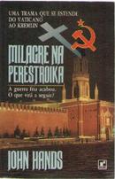 milagre na perestroika-john  hands