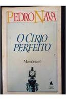 O Crio Perfeito / memrias 6-Pedro Nava