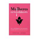 Mulheres Confessam-Sonsoles Fuentes / Laura Carrion