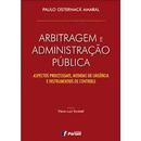 Arbitragem e administrao pblica-Paulo Osternack Amaral 