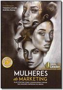 MULHERES DO MARKETING-TATYANE LUNCAH / ANDREIA ROMA / ORGANIZAO