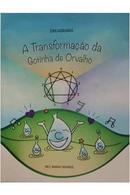 a transformao da gotinha de orvalho-neli maria tavares