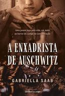 A ENXADRISTA DE AUSCHWITZ-GABRIELLA SAAB