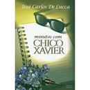 MINUTOS COM CHICO XAVIER-JOSE CARLOS DE LUCCA