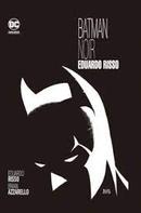 Batman Noir-Eduardo Risso / BRIAN AZZARELLO