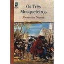 Os Trs Mosqueteiros-Alexandre Dumas / Traduo e Adaptao Franciscus De Wiel