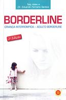 BORDERLINE CRIANCA INTERROMPIDA - ADULTO BORDERLINE-TATY ADES / EDUARDO FERREIRA SANTOS
