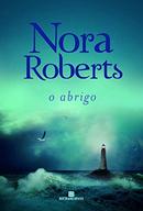 O abrigo-Nora Roberts