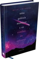 UMA GALAXIA MULTICOR E OS CONFINS DO UNIVERSO-BECKY CHAMBERS