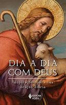 Dia a Dia Com Deus Inspiraes para sua orao diria-EDRIAN JOSUE FASINI / FREI OFM