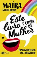 Este Livro  Coisa de Mulher-Mara Medeiros